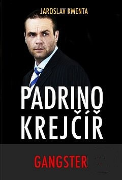 Padrino Krejčíř – Gangster