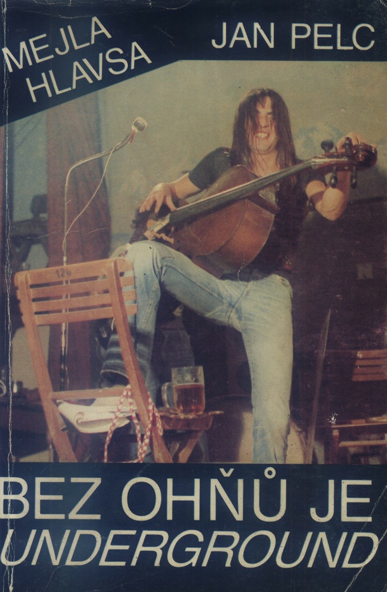 Bez ohňů je underground