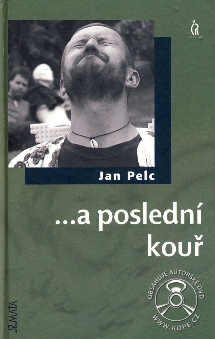 ...a poslední kouř