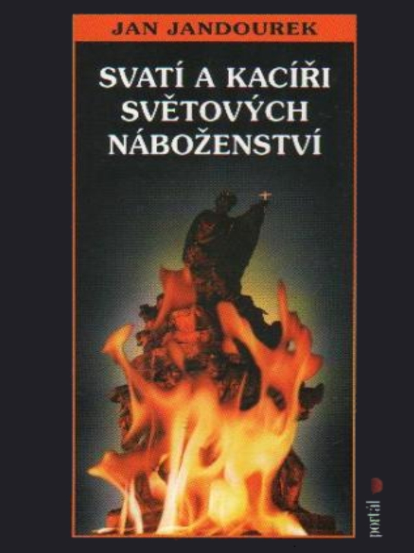Svatí a kacíří světovych náboženství