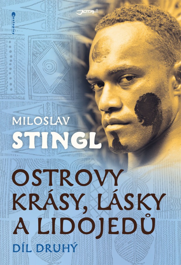 Ostrovy lásky, krásy a lidojedů - díl druhý