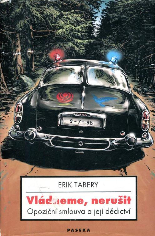 Vládneme, nerušit: opoziční smlouva a její dědictví