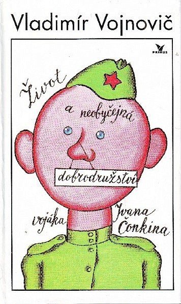 Život a neobyčejná dobrodružství vojáka Ivana Čonkina