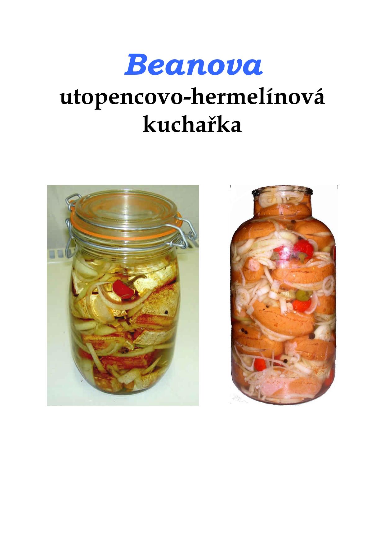 Beanova utopencovo-hermelínová kuchařka