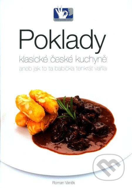 Poklady klasické české kuchyně aneb Jak to ta babička tenkrát vařila