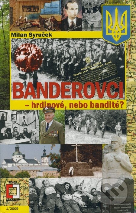 Banderovci - hrdinové nebo bandité?