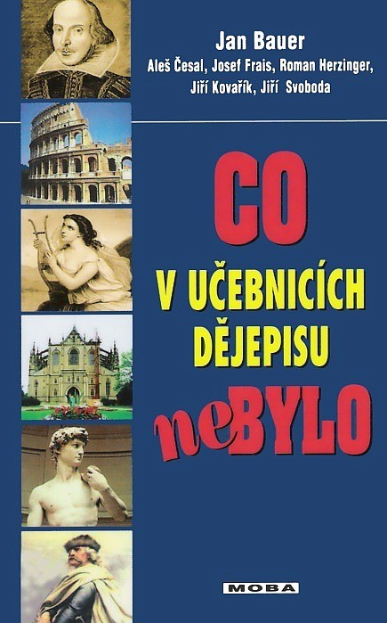 Co v učebnicích dějepisu nebylo