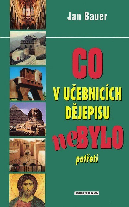 Co v učebnicích dějepisu nebylo potřetí