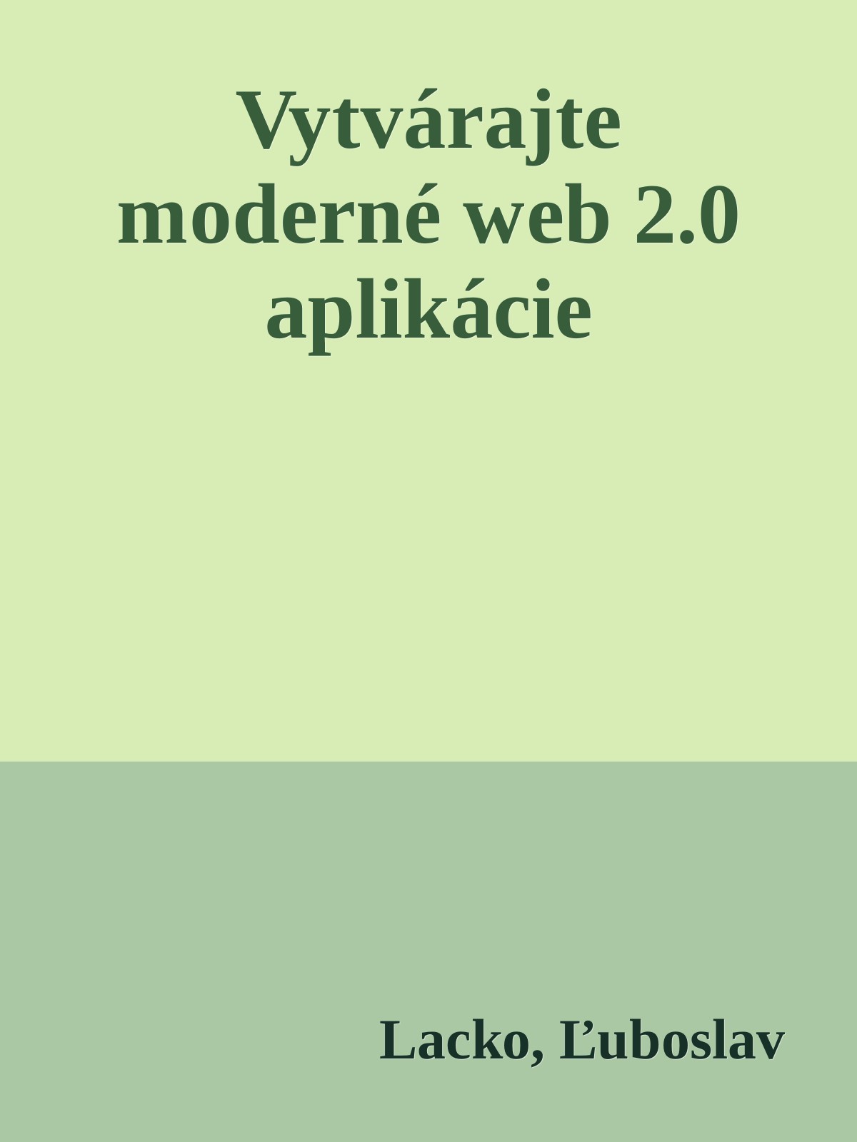 Vytvárajte moderné Web 2.0 aplikácie
