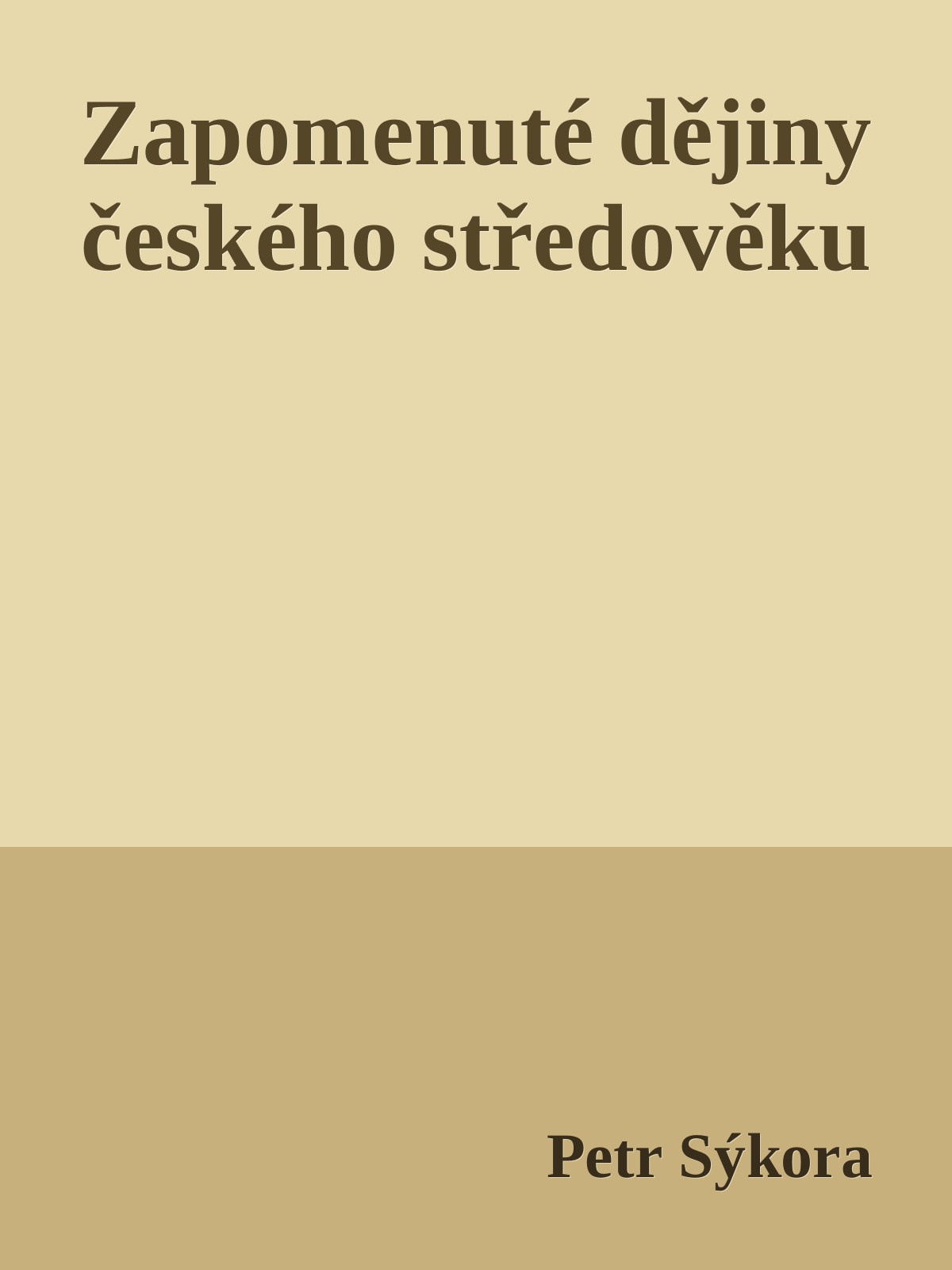 Zapomenuté dějiny českého středověku