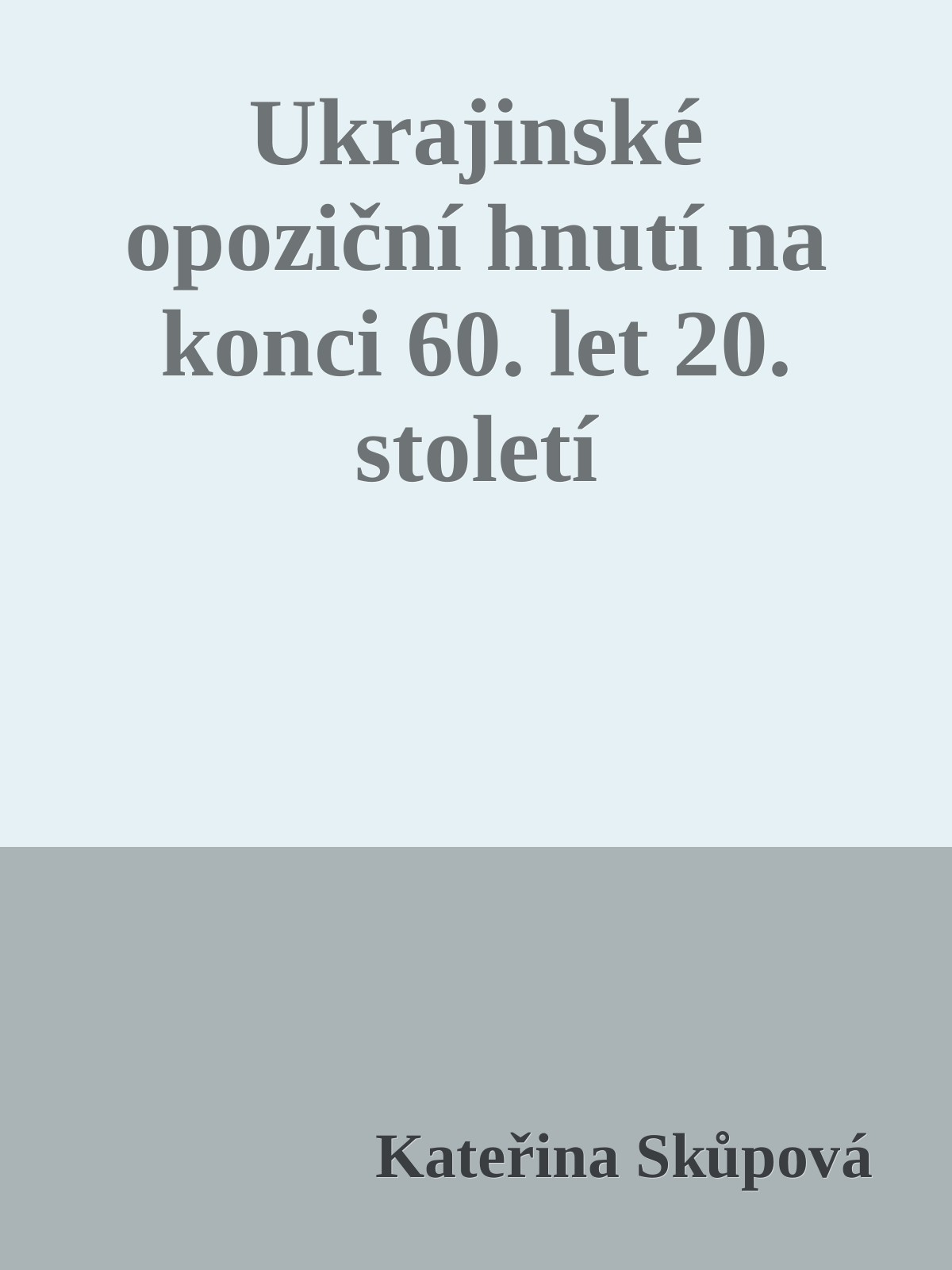 Ukrajinské opoziční hnutí na konci 60. let 20. století