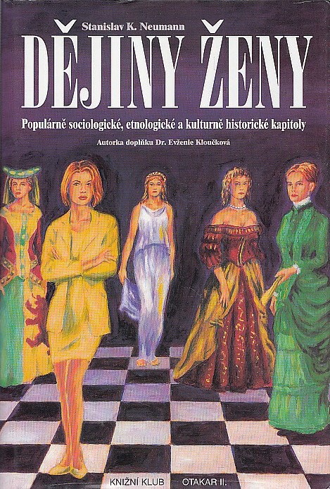 Dějiny ženy: populárně sociologické, etnologické a kulturně historické kapitoly