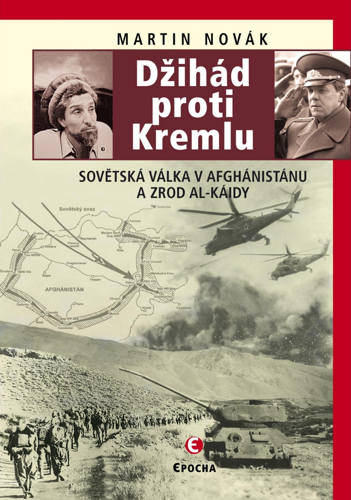 Džihád proti Kremlu: Sovětská válka v Afghánistánu a zrod Al-Káidy