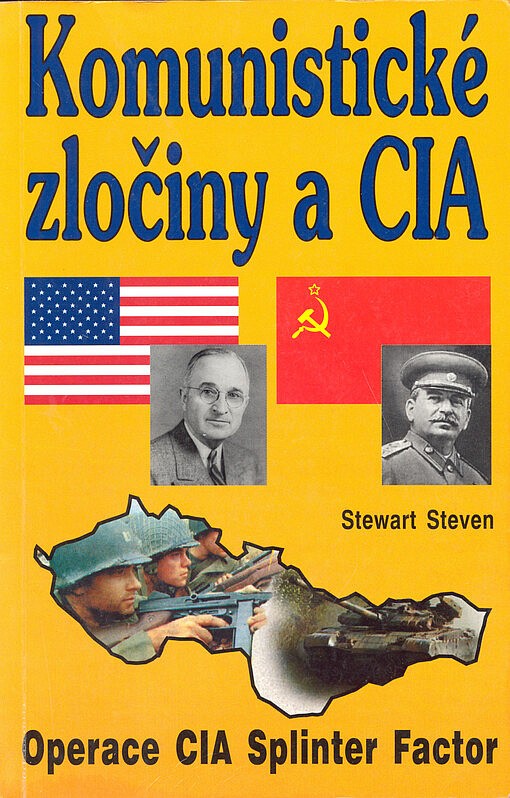 Komunistické zločiny a CIA (Výbušnina - Operace CIA Splinter Factor)