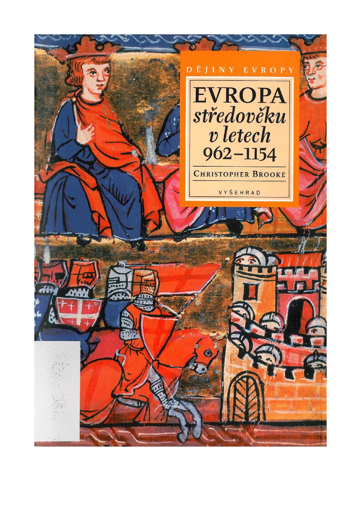 Dějiny Evropy - 02 - Evropa středověku v letech 962-1154