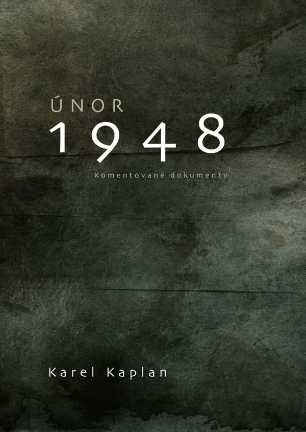 Únor 1948: komentované dokumenty