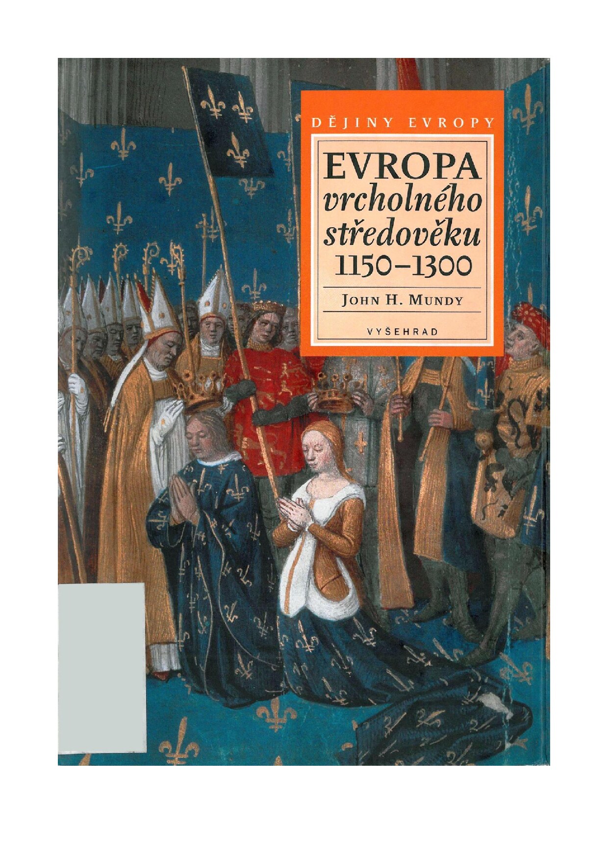 Dějiny Evropy - 03 - Evropa vrcholného středověku 1150-1300