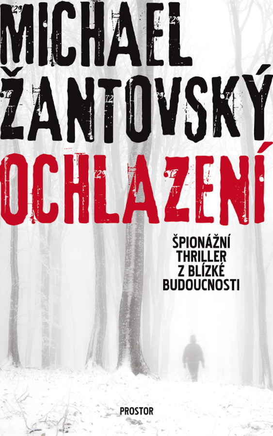 Ochlazení. Špionážní thriller z blízké budoucnosti